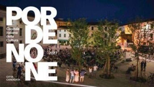 Pordenone proclamata Capitale italiana della Cultura 2027